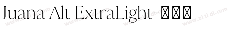 Juana Alt ExtraLight字体转换